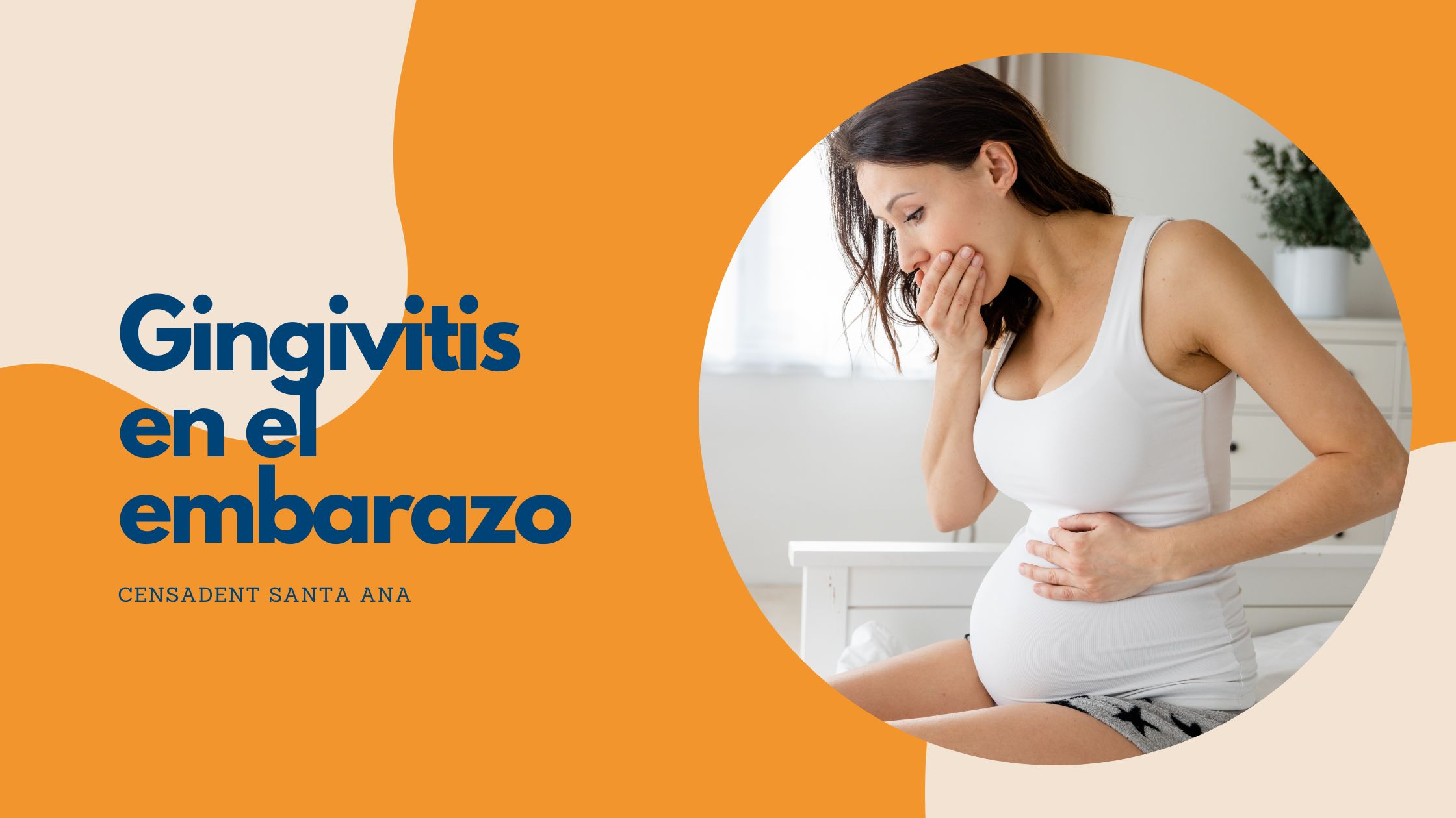 Gingivitis del embarazo: qué es, por qué ocurre y cómo prevenirla y tratarla.